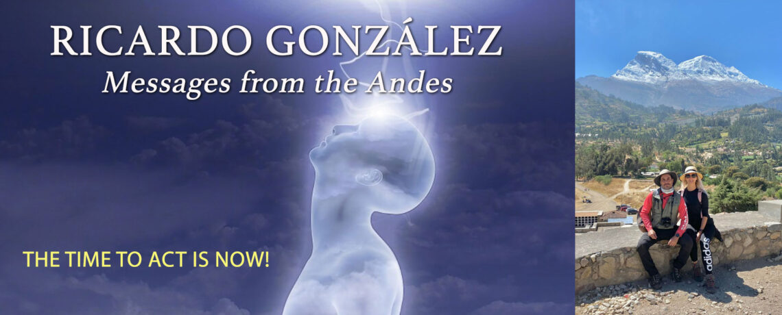 Ricardo Gonzalez UFO Messages From the Andes